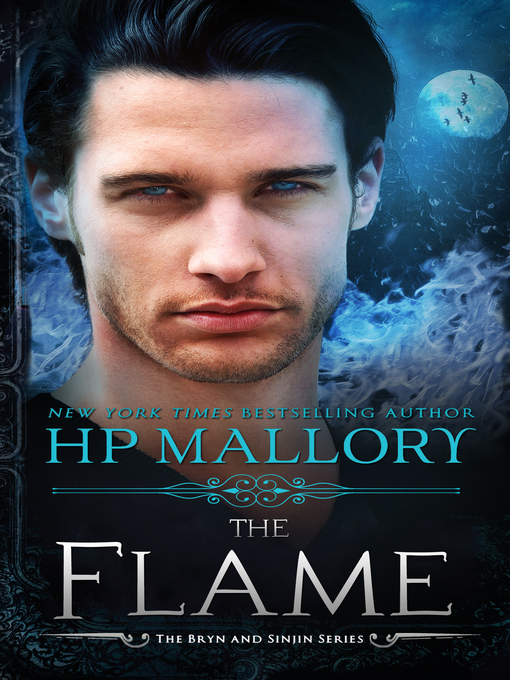 Title details for The Flame by HP Mallory - Available